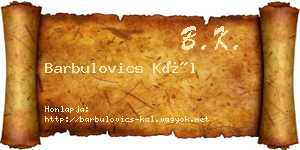 Barbulovics Kál névjegykártya